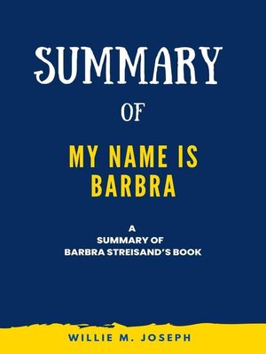 cover image of Summary of My Name Is Barbra by Barbra Streisand